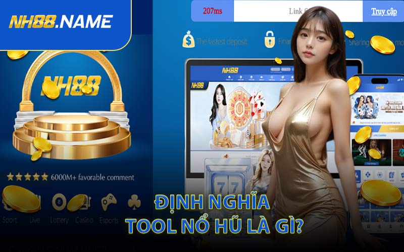 Định Nghĩa Tool Nổ Hũ Là Gì?