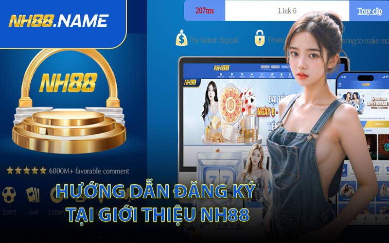 Hướng Dẫn Đăng Ký Tại Giới Thiệu NH88
