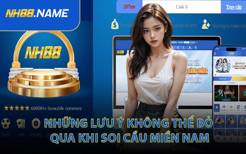Những Lưu Ý Không Thể Bỏ Qua Khi Soi Cầu Miền Nam